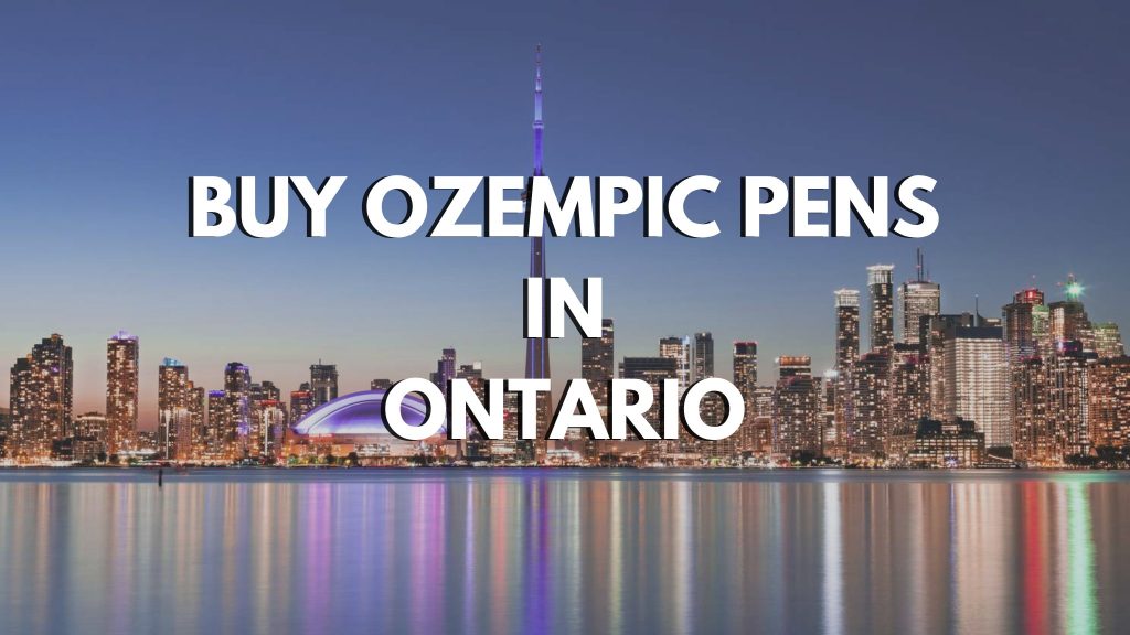 BUY OZEMPIC PENS IN ONTARIO