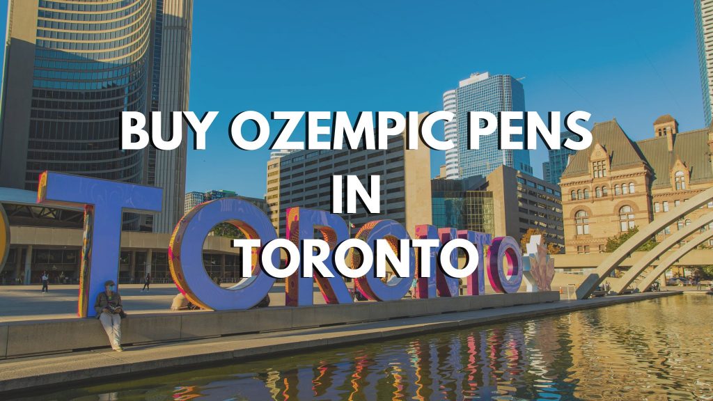 BUY OZEMPIC PENS IN TORONTO