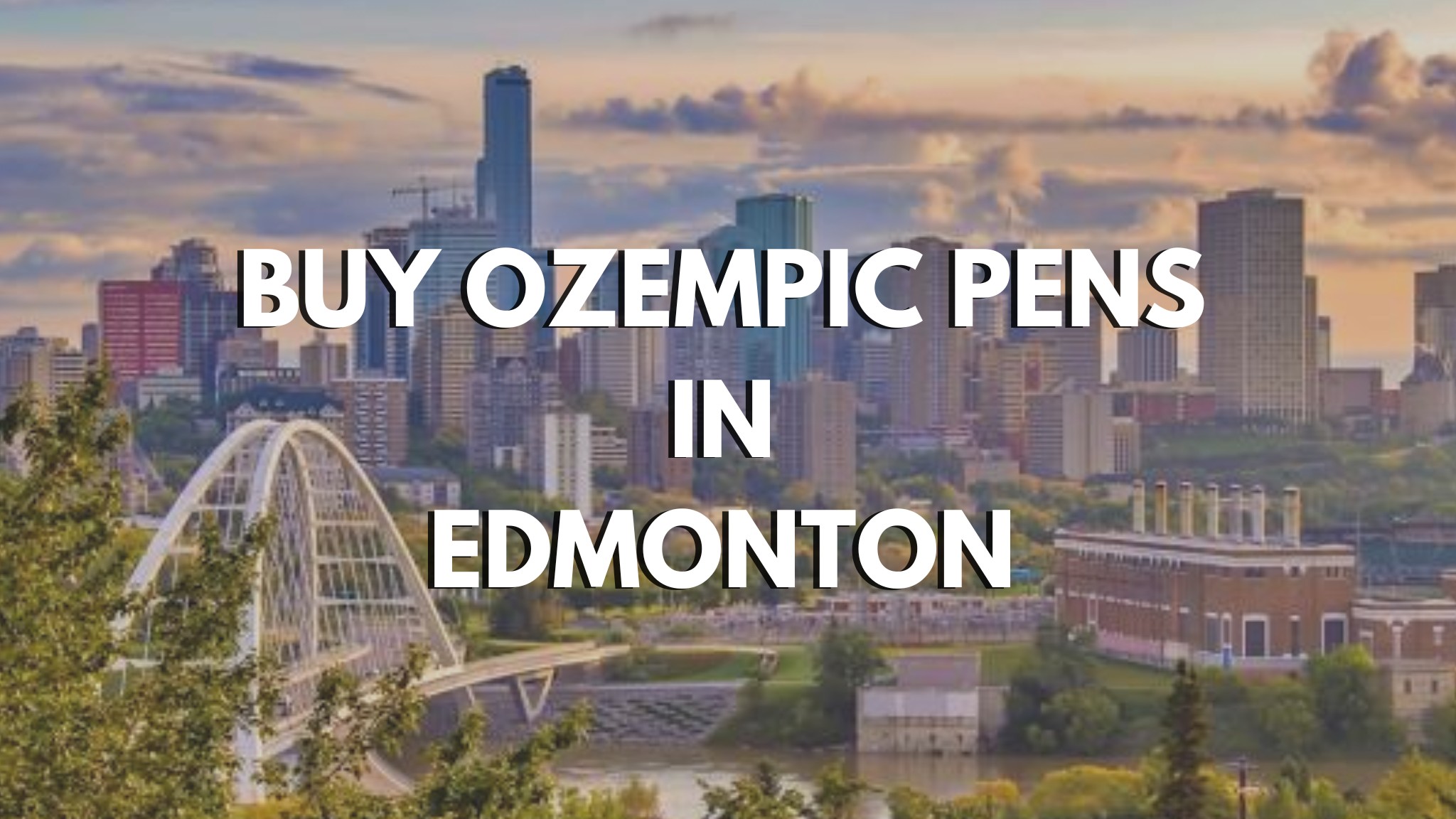 BUY OZEMPIC PENS IN EDMONTON